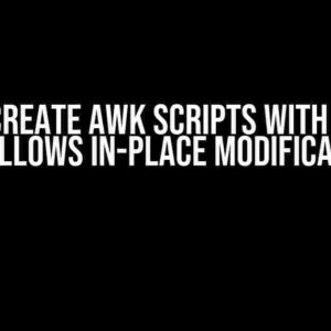 How to Create AWK Scripts with Shebang that Allows In-Place Modifications?