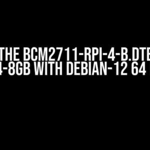 Solving the bcm2711-rpi-4-b.dtb Issue in RPi4-8GB with Debian-12 64 bits